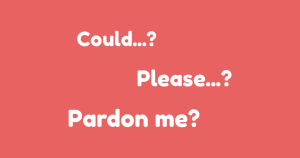 speak softly and politely?